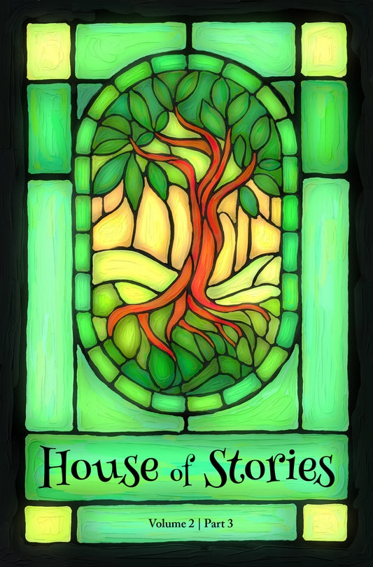 House of Stories — Volume 2: Part Three