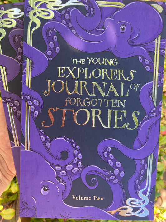 The Young Explorer's Journal of Forgotten Stories: Volume 2